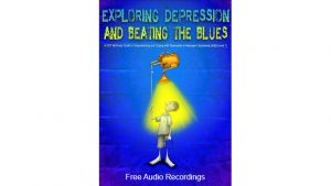 Read more about the article Exploring Depression, and Beating the Blues: Additional Free Audio Recordings