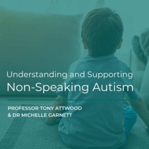 ONLINE COURSE: Understanding and Supporting Non-Speaking Autism